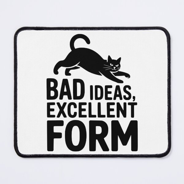 Item preview, Bad Ideas Excellent Form designed and sold by theartfulaspie.