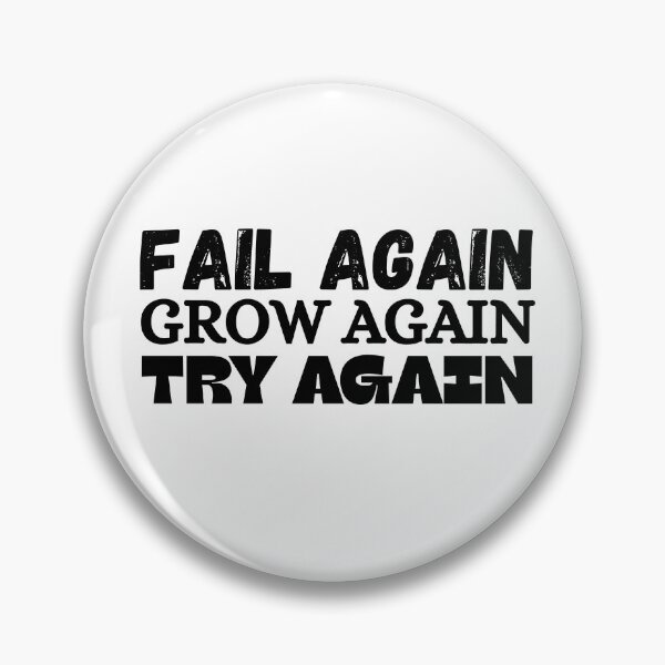 Item preview, Fail Again, Grow Again, Try Again designed and sold by LumatoneStudio.