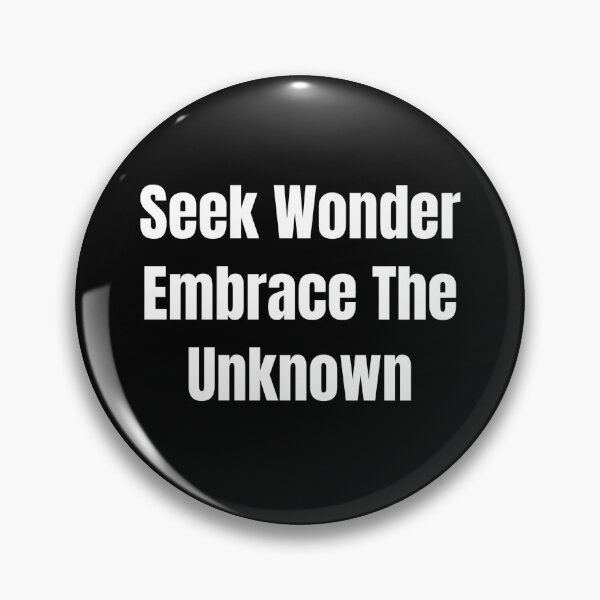 Item preview, Seek Wonder Embrace The Unknown (White Text) designed and sold by QuoteeApparel.