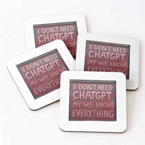 Item preview, I Dont Need ChatGPT My Wife Knows Everything designed and sold by Macias123.