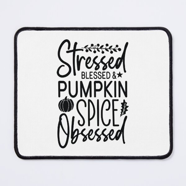 Item preview, Stressed Blessed And Pumpkin Spice Obsessed - Cute Fall Season Retro Vintage Aesthetic Coffee Gift designed and sold by FuzionRaptor.