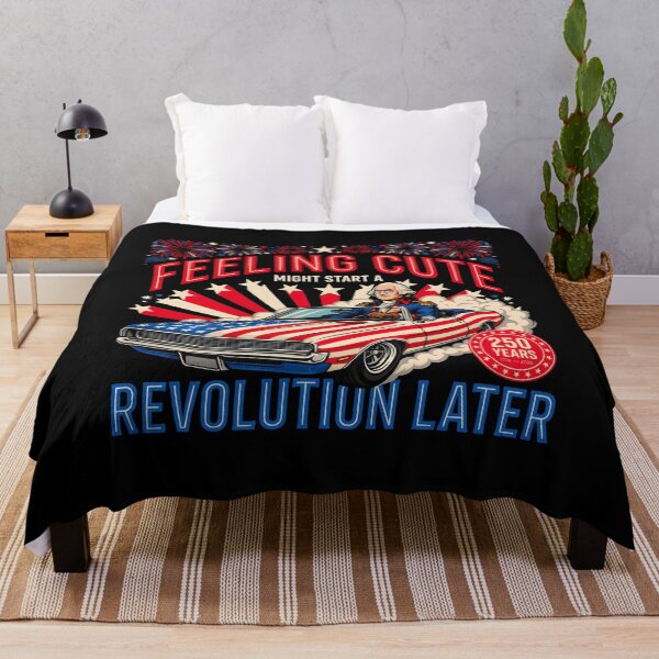 Item preview, Feeling Cute Might Start a Revolution Later Patriotic Meme for America 250 designed and sold by Redgiant87x.