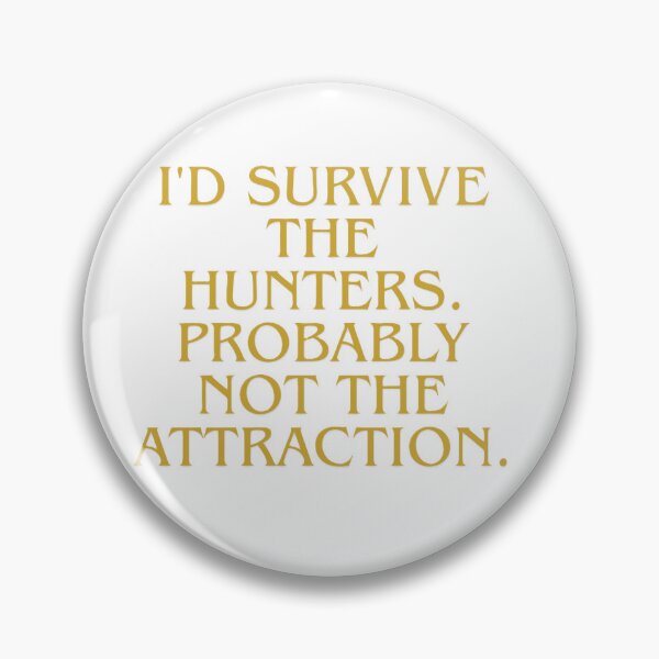 Item preview, I'd survive the hunters designed and sold by creativityisfun.