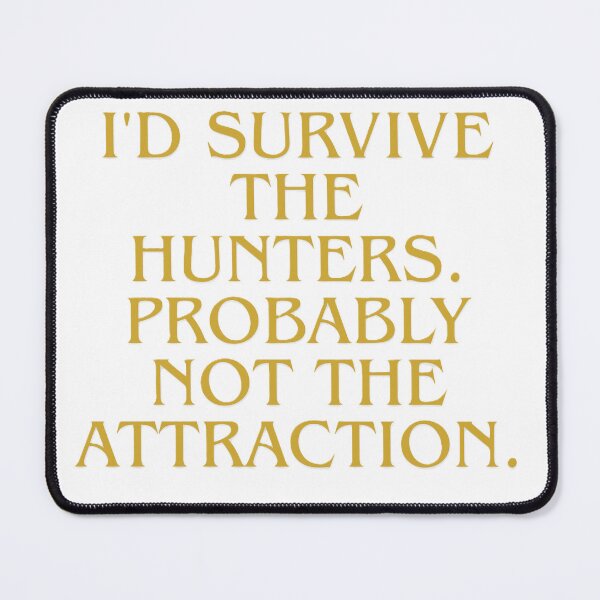 Item preview, I'd survive the hunters designed and sold by creativityisfun.