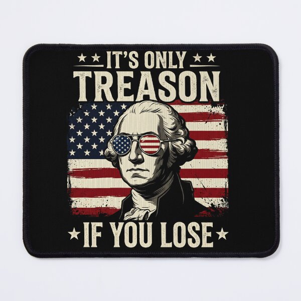 Item preview, It’s Only Treason If You Lose Funny George Washington Patriotic Shirt designed and sold by ArcaneArtistry.