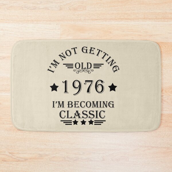 Item preview, I'm Not Getting Old - Born in 1976 Vintage 50th Birthday Gift designed and sold by Alexaltay.