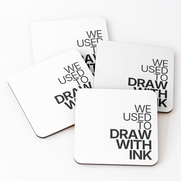 Item preview, We Used To Draw With Ink designed and sold by TheRulingPen.