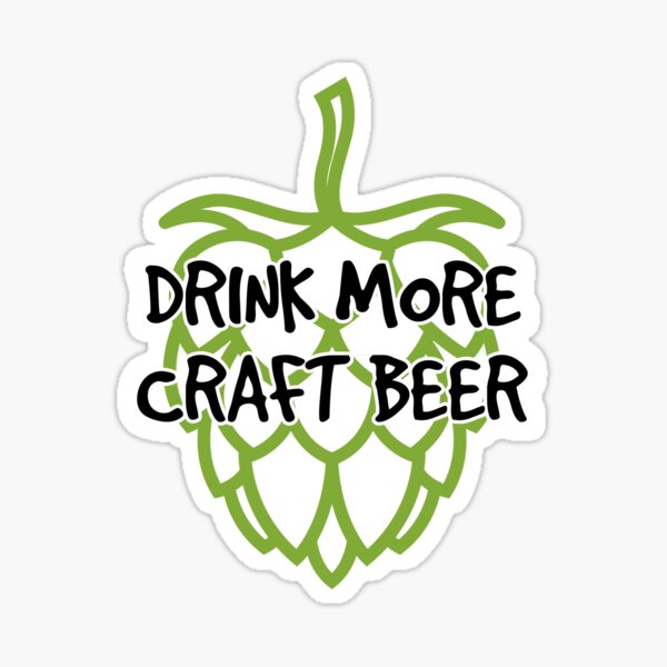 Be Hop-Ful, Stay Hoppy Craft Beer Hop Sticker