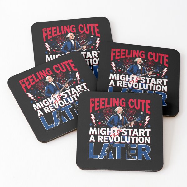 Item preview, Feeling Cute Might Start a Revolution Later George Washington Patriotic Meme designed and sold by Redgiant87x.