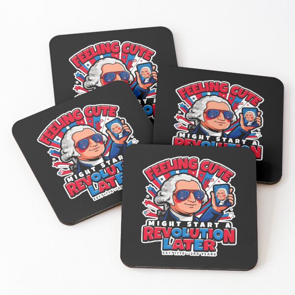Item preview, Feeling Cute Might Start a Revolution Later Funny America 250 Celebration designed and sold by Redgiant87x.