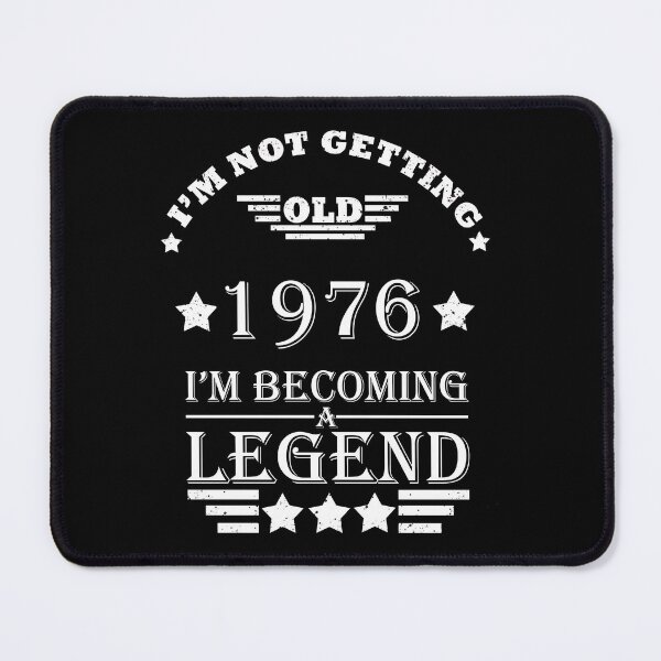 Item preview, I'M Not Getting Old - Born in 1976 Vintage Legend 50th Birthday Gift designed and sold by Alexaltay.