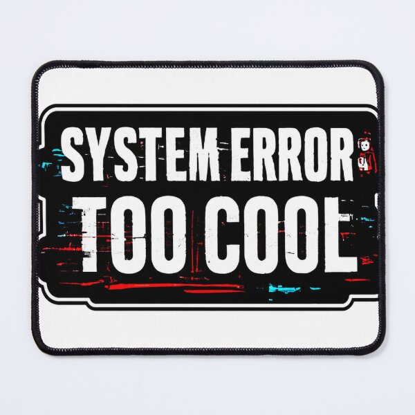 Item preview, System Error: Too Cool – Glitch Aesthetic Sticker designed and sold by echoartstd.