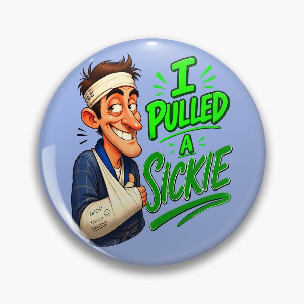 Item preview, I PULLED A SICKIE DESIGN 2 designed and sold by DigitalandPhoto.