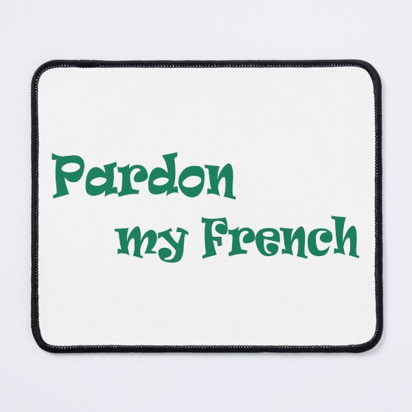 Item preview, Pardon My French Green Typography Design designed and sold by BetweenForms.
