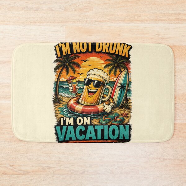 Artikelvorschau, I’m Not Drunk I’m On Vacation entworfen und verkauft von BagFactoryUK.