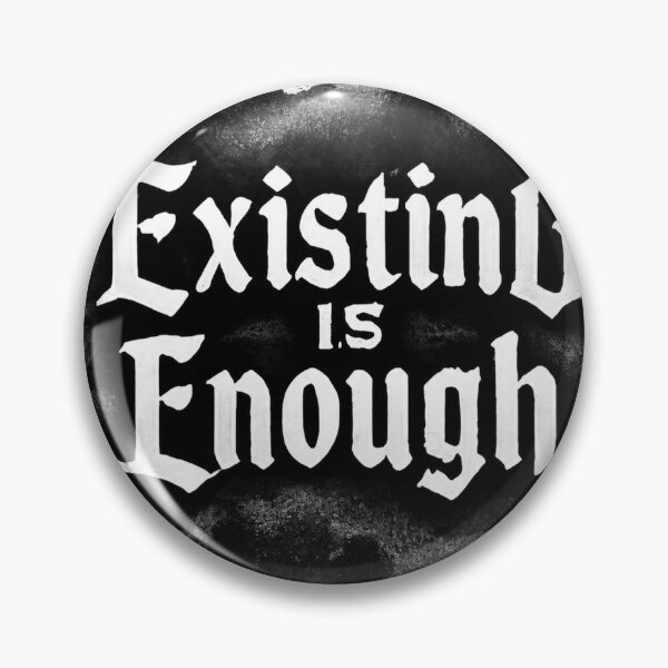 Item preview, Existing Is Enough Gothic Quote Sticker | Self Love & Mental Wellness Design designed and sold by echoartstd.