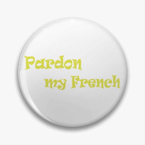 Item preview, Pardon My French Yellow Typography Design designed and sold by BetweenForms.