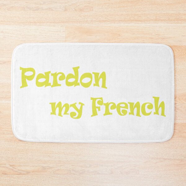 Item preview, Pardon My French Yellow Typography Design designed and sold by BetweenForms.