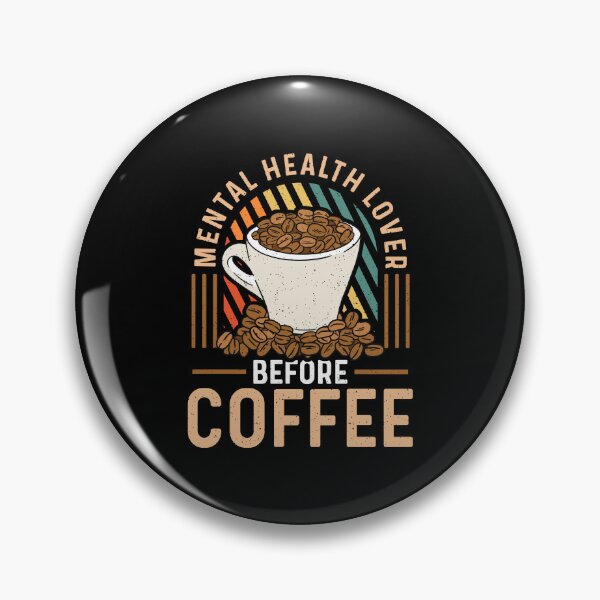 Item preview, Mental Health Lover Before Awareness Coffee Lover designed and sold by tshirtconcepts.