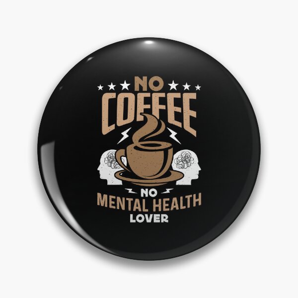 Item preview, Mental Health No Coffee Health Care Coffee Lover designed and sold by tshirtconcepts.