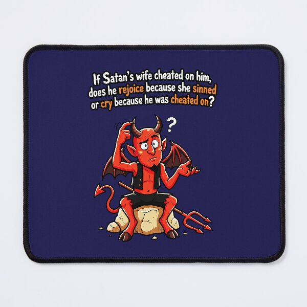 Item preview, Satan Cheating Wife Sin Funny Devil Meme designed and sold by RamyGallery.