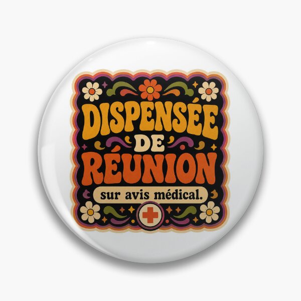 Item preview, Exempt from meeting on medical advice | Funky Office Humor (For women) designed and sold by Eric Sintès.