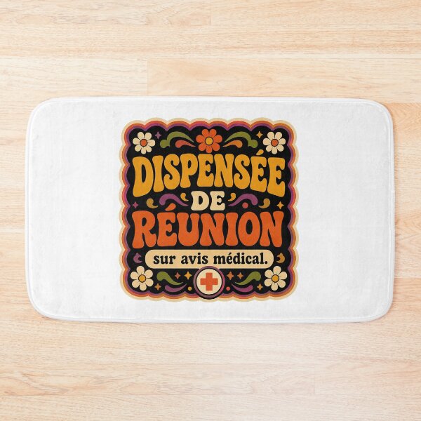 Item preview, Exempt from meeting on medical advice | Funky Office Humor (For women) designed and sold by Eric Sintès.