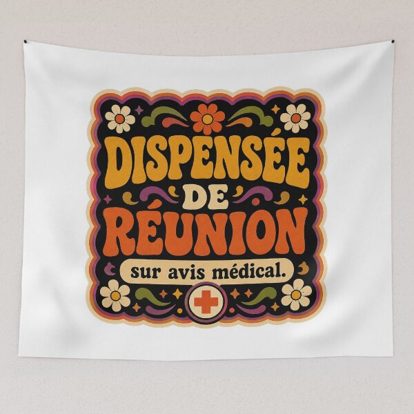 Item preview, Exempt from meeting on medical advice | Funky Office Humor (For women) designed and sold by Eric Sintès.