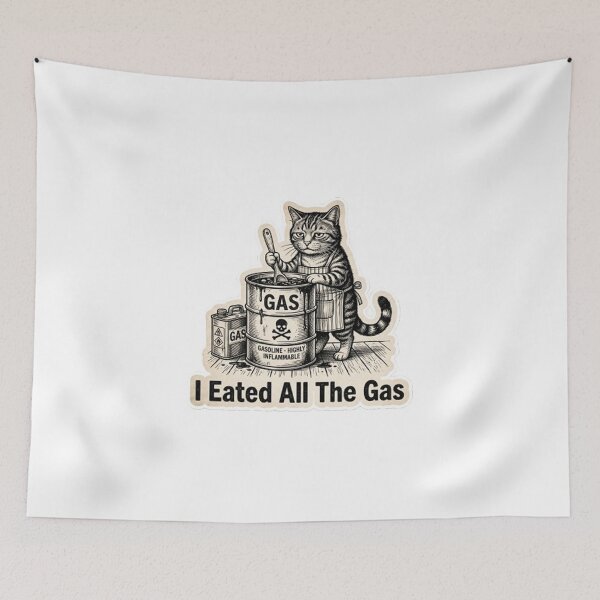 Item preview, I Eated All The Gas Cat  designed and sold by sanawnaw154.