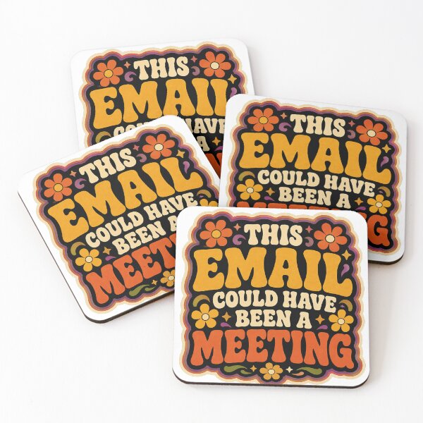 Item preview, This Email Could Have Been a Meeting | Funny Office Humor Funky Design designed and sold by Eric Sintès.