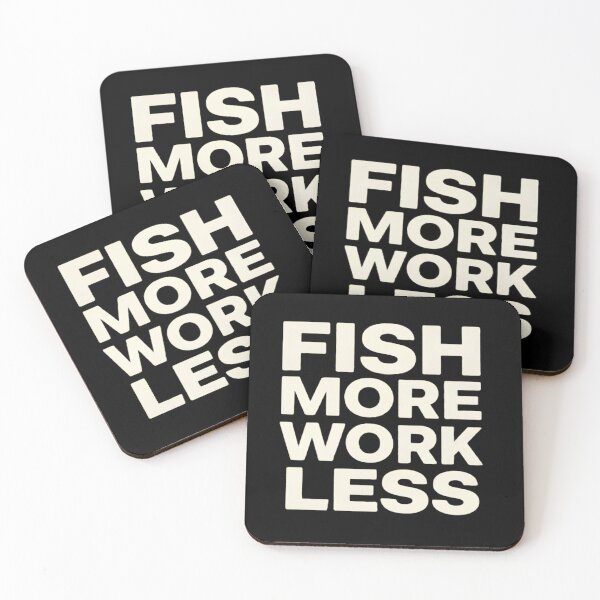 Item preview, Fish More Work Less designed and sold by ERVNR.