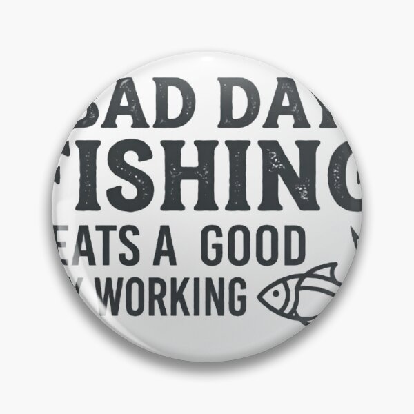 Item preview, Bad Day Fishing Beats A Good Day Working designed and sold by ERVNR.