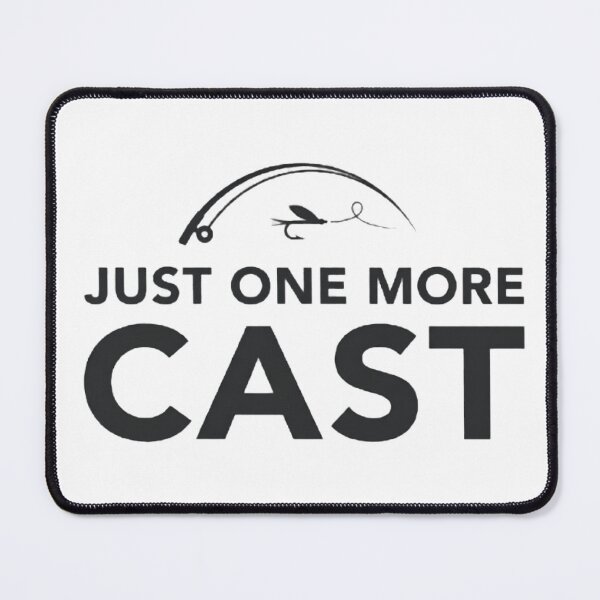 Item preview, Just One More Cast designed and sold by ERVNR.
