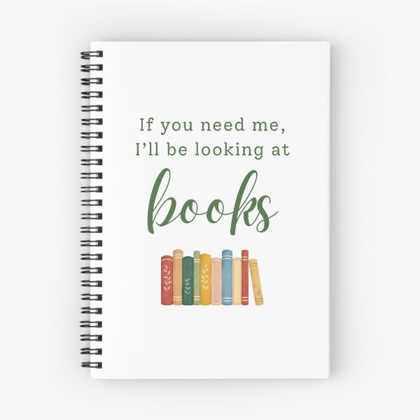 Item preview, If You Need Me, I’ll Be Looking at Books designed and sold by RoseDesigns05.