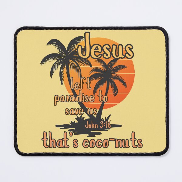 Item preview, That's Coconuts Jesus Saves John 3:16 Love Co Co Nuts Tropical Beach Summer  designed and sold by Forevermore.