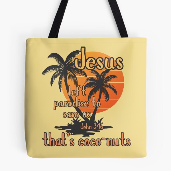 Item preview, That's Coconuts Jesus Saves John 3:16 Love Co Co Nuts Tropical Beach Summer  designed and sold by Forevermore.