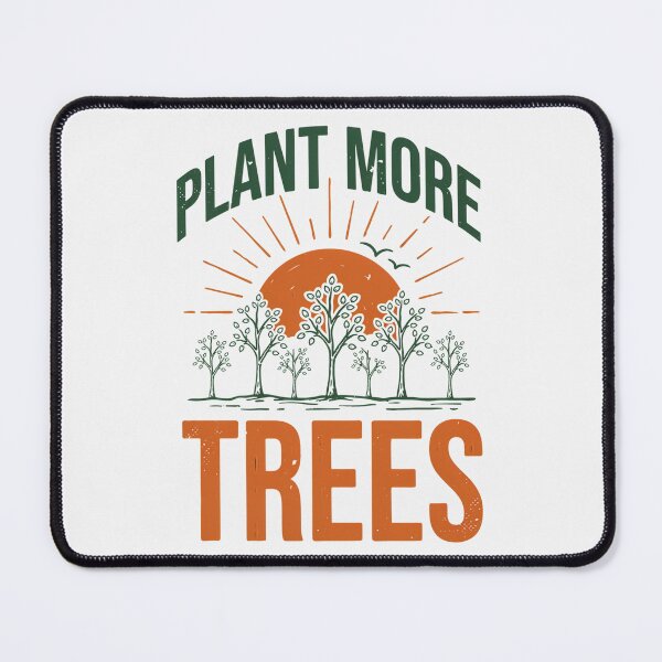 Item preview, Plant More Trees designed and sold by SignumShop.
