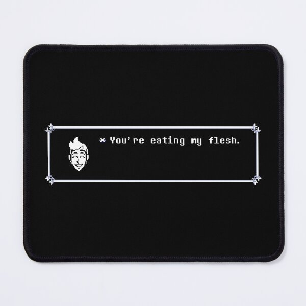 Item preview, You're eating my flesh. designed and sold by Good Merch.