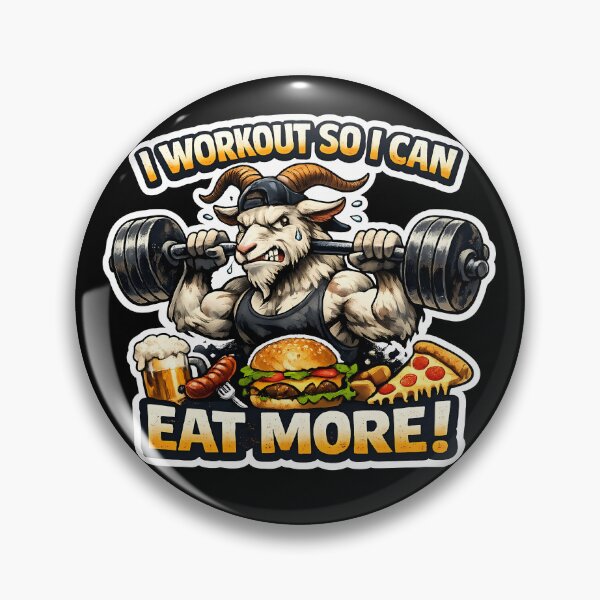 Item preview, I Workout So I Can Eat More Funny Gym Goat Bodybuilding Design designed and sold by lazygum.