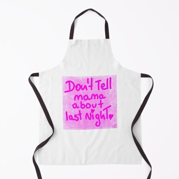 Item preview, DON'T tell mama about last night designed and sold by Kasia1987t.