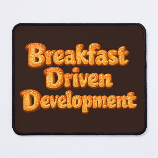 Item preview, Breakfast-Driven Development – Funny Programming Bread Coding Meme designed and sold by Nerd Romance Café.