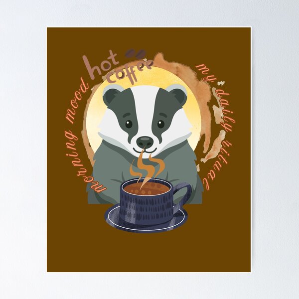 Item preview, Morning Mood Badger - Hot Coffee & My Daily Ritual Cozy Aesthetic. designed and sold by LunaPrintCo.