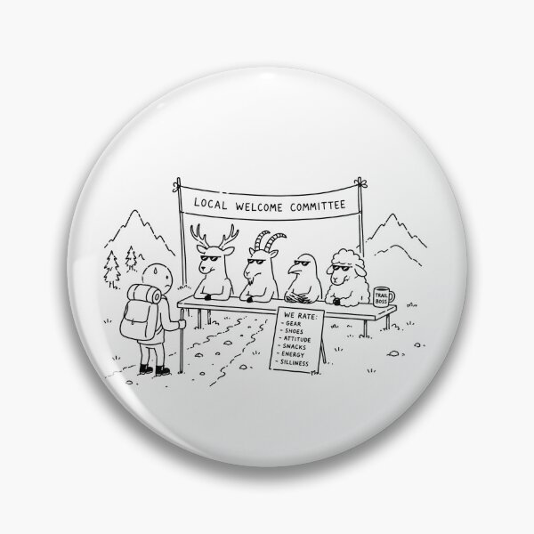 Item preview, Local Welcome Committee Funny Hiking Wildlife Humor Design designed and sold by MonkiFlipp.
