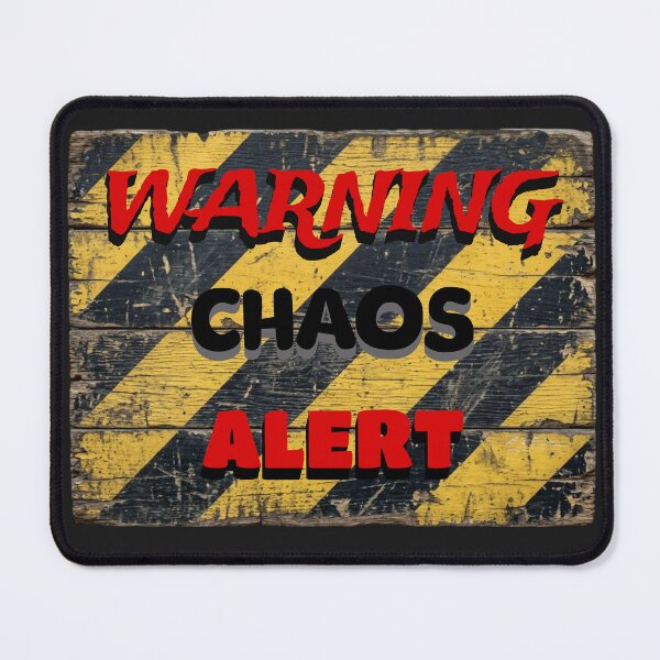 Item preview, choas ahead warning designed and sold by CammiesShop.