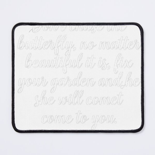Item preview, Don't Chase the Butterfly designed and sold by Dictum1.