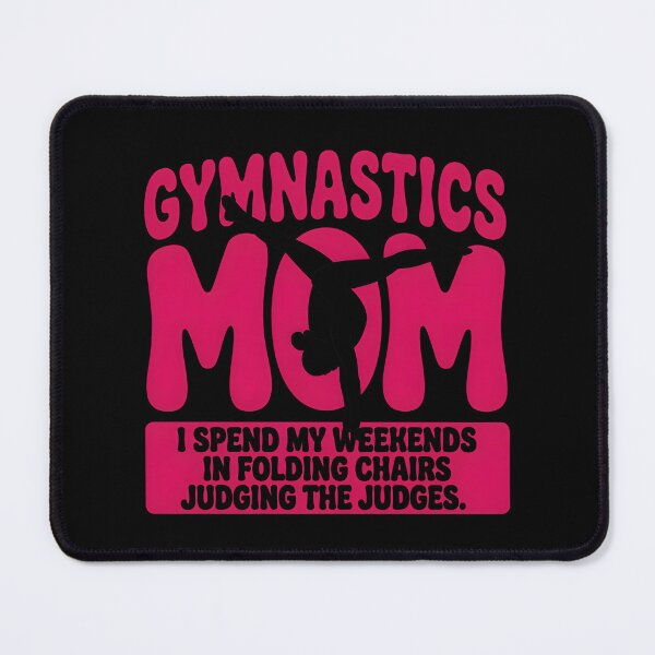 Item preview, Gymnastics Mom Weekends in Folding Chairs Quote designed and sold by Enea Kelo.