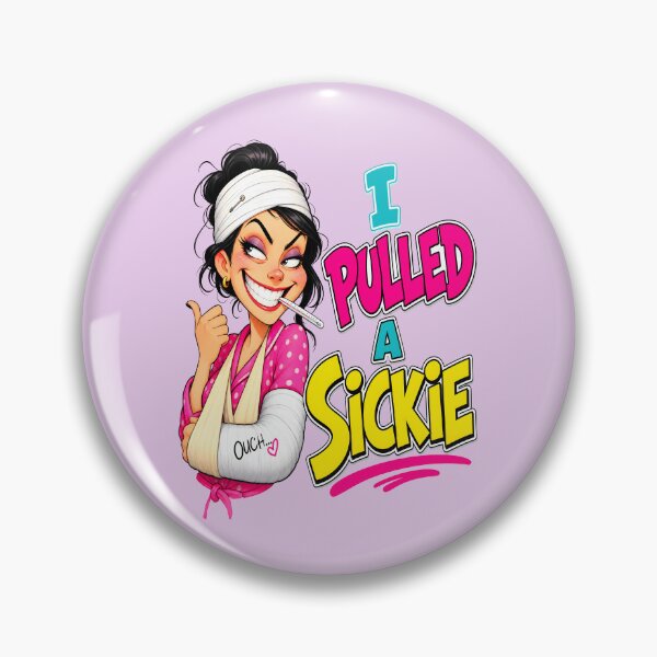 Item preview, I PULLED A SICKIE DESIGN 3 designed and sold by DigitalandPhoto.