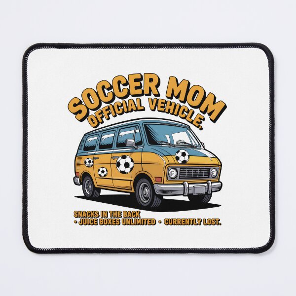 Item preview, Soccer Mom Official Vehicle Van and Snacks Quote designed and sold by Enea Kelo.