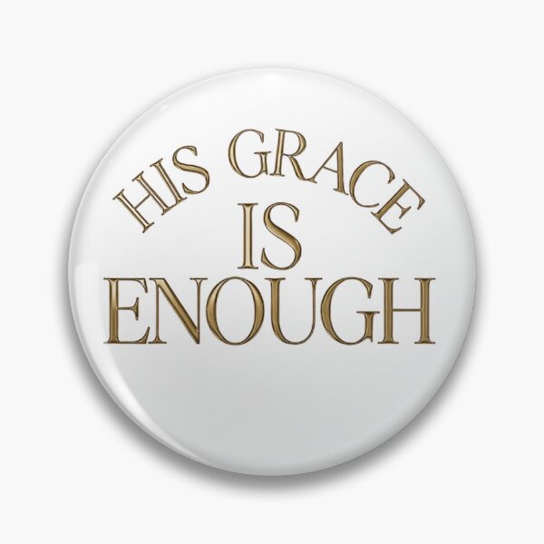 Item preview, His Grace Is Enough | Christian Gold Typography | Faith Apparel designed and sold by KINGDOM GOLD STUDIO.