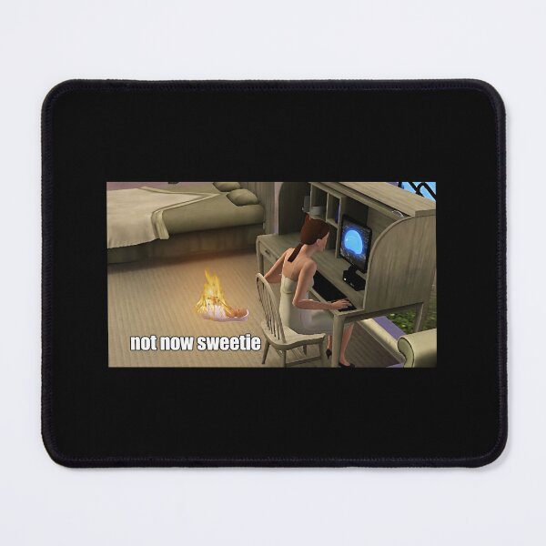 Item preview, The Sims not now sweetie mommy is the sims meme  designed and sold by vannessagirl.